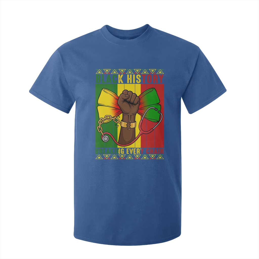 Breaking Every Chain T Shirt For Kid Black History Medical Professional Gift TS12 Royal Blue Print Your Wear