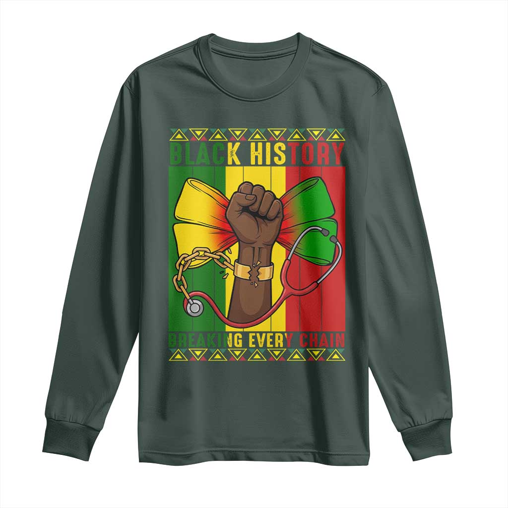 Breaking Every Chain Long Sleeve Shirt Black History Medical Professional Gift TS12 Dark Forest Green Print Your Wear
