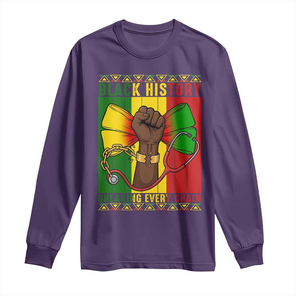 Breaking Every Chain Long Sleeve Shirt Black History Medical Professional Gift TS12 Purple Print Your Wear