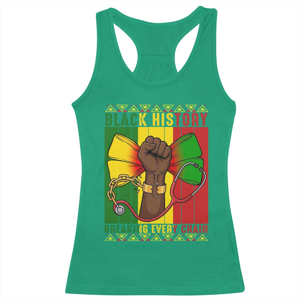 Breaking Every Chain Racerback Tank Top Black History Medical Professional Gift TS12 Irish Green Print Your Wear
