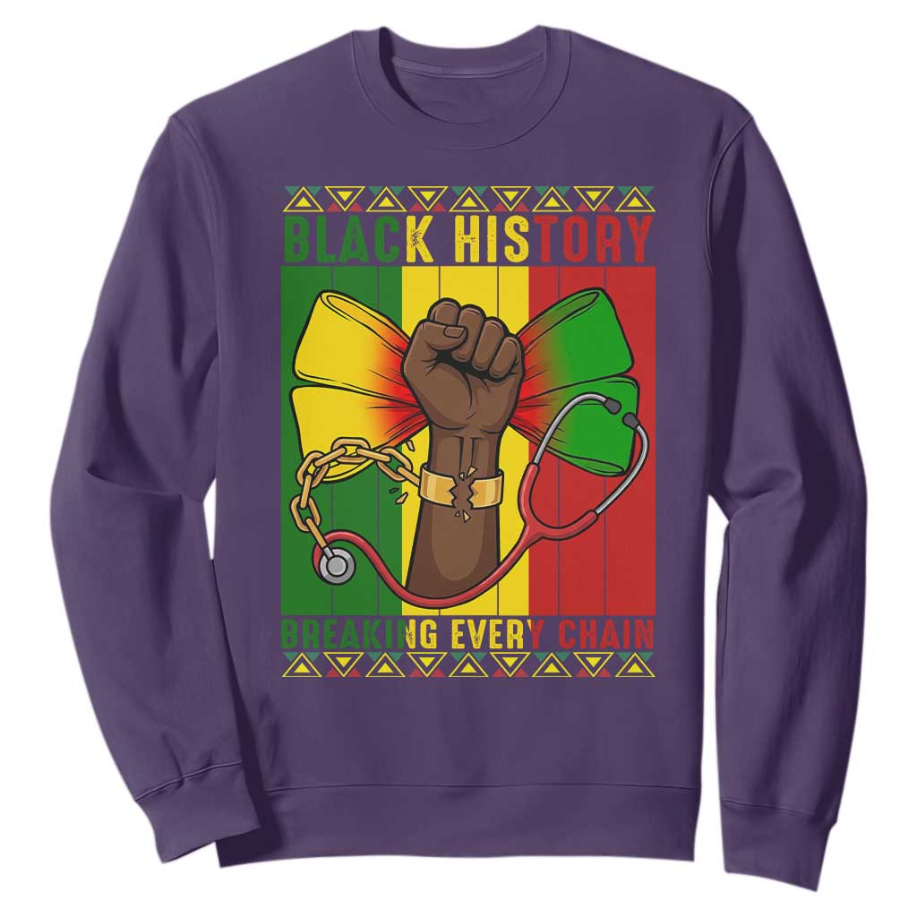 Breaking Every Chain Sweatshirt Black History Medical Professional Gift TS12 Purple Print Your Wear