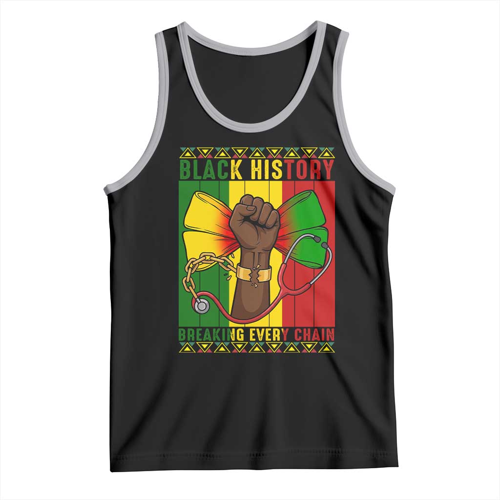 Breaking Every Chain Tank Top Black History Medical Professional Gift TS12 Black Athletic Heather Print Your Wear