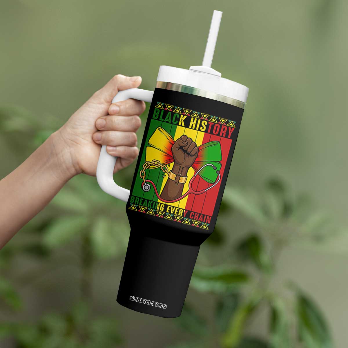 Breaking Every Chain Tumbler With Handle Black History Medical Professional Gift TS12 Print Your Wear