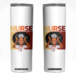 Strong Black Nurse Skinny Tumbler Black History Medical Professional Gift TS12 White Print Your Wear