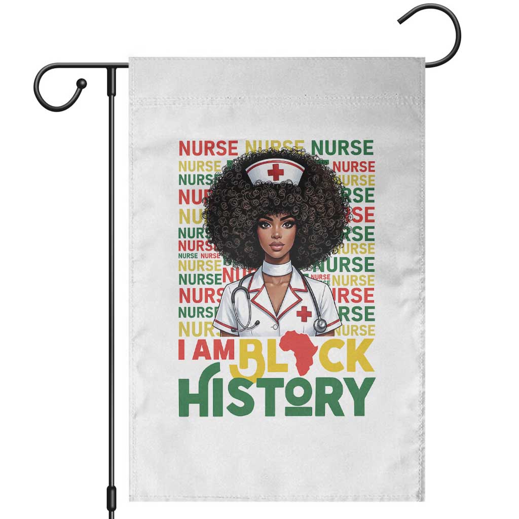 I Am Black History Garden Flag Black History Month Nurse Gift TS12 White Print Your Wear