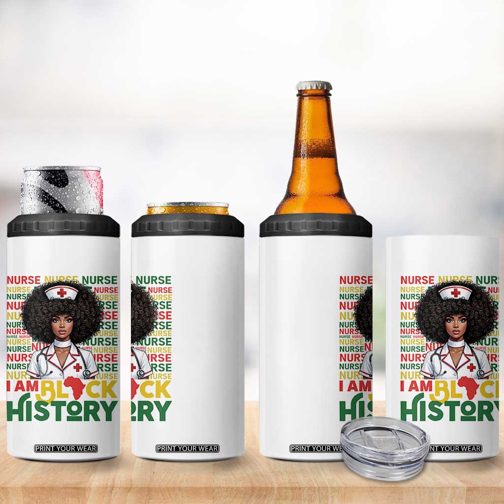 I Am Black History 4 in 1 Can Cooler Tumbler Black History Month Nurse Gift TS12 Print Your Wear