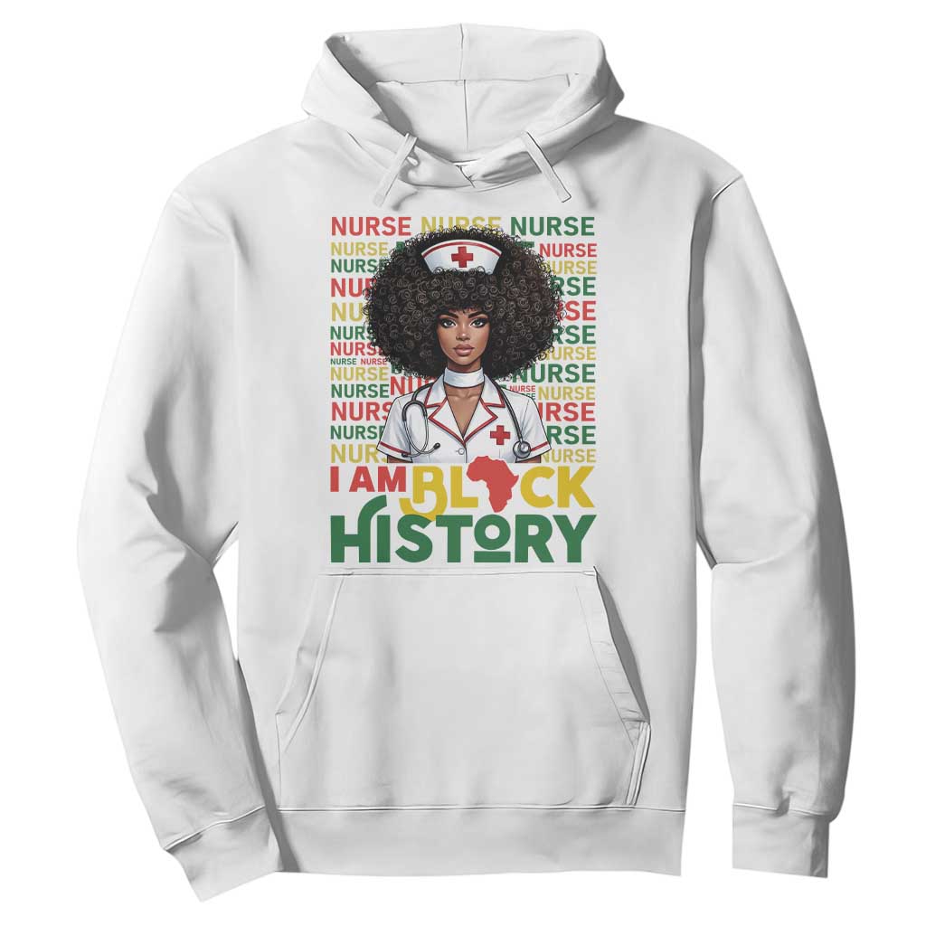 I Am Black History Hoodie Black History Month Nurse Gift TS12 White Print Your Wear