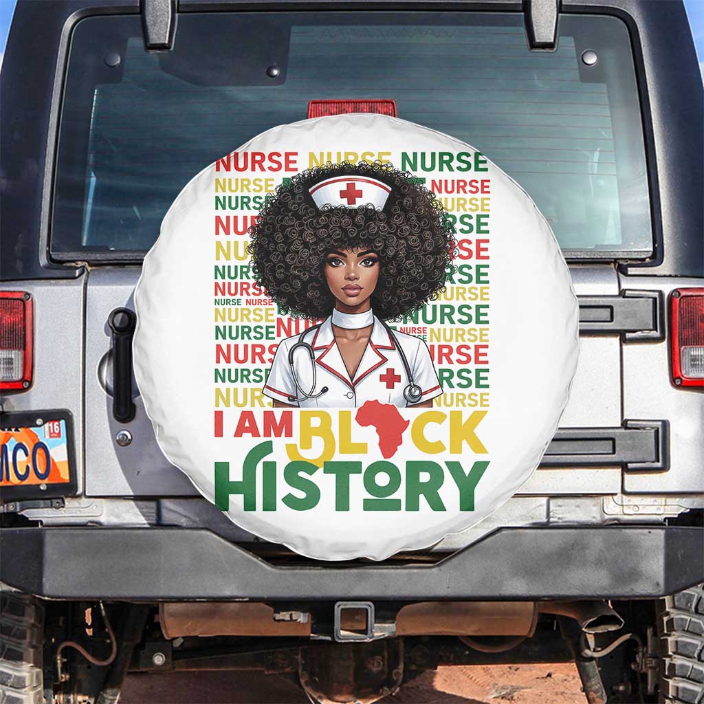 I Am Black History Spare Tire Cover Black History Month Nurse Gift TS12 No hole White Print Your Wear