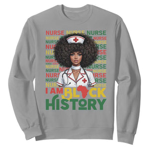I Am Black History Sweatshirt Black History Month Nurse Gift TS12 Sport Gray Print Your Wear
