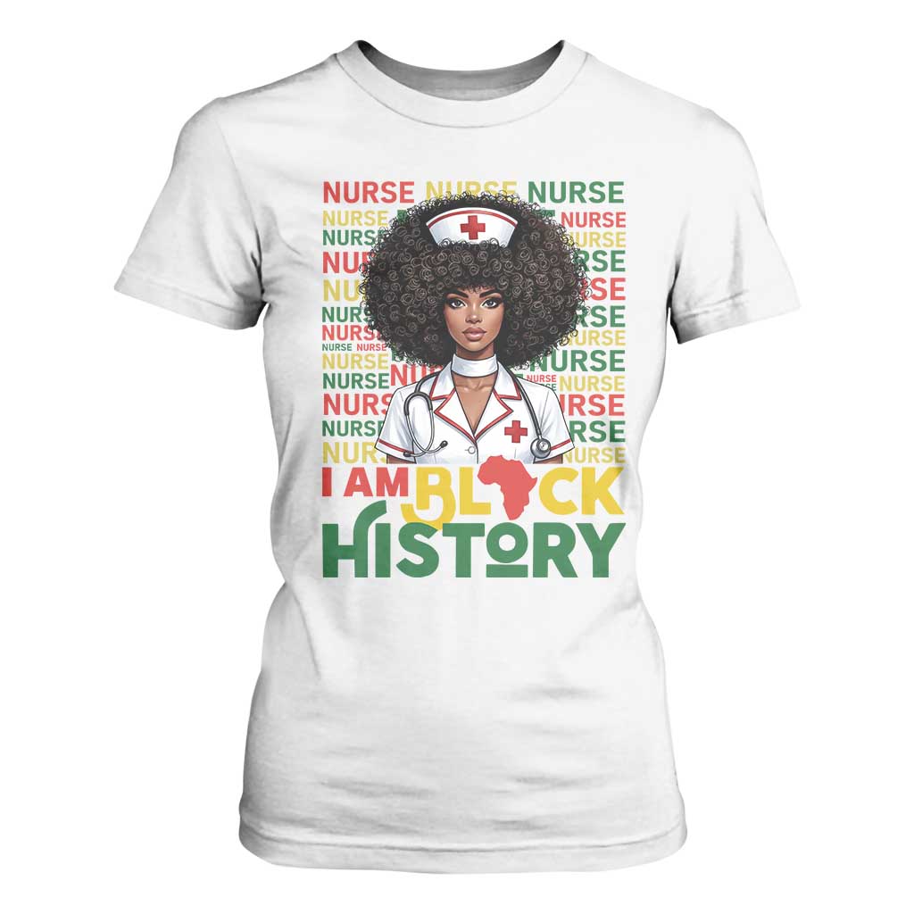 I Am Black History T Shirt For Women Black History Month Nurse Gift TS12 White Print Your Wear