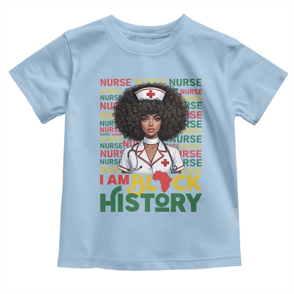I Am Black History Toddler T Shirt Black History Month Nurse Gift TS12 Light Blue Print Your Wear