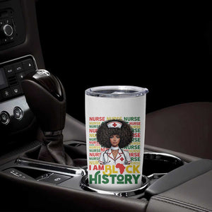 I Am Black History Tumbler Cup Black History Month Nurse Gift TS12 Print Your Wear