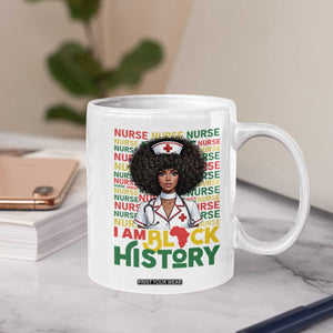 I Am Black History Coffee Mug Black History Month Nurse Gift TS12 Print Your Wear