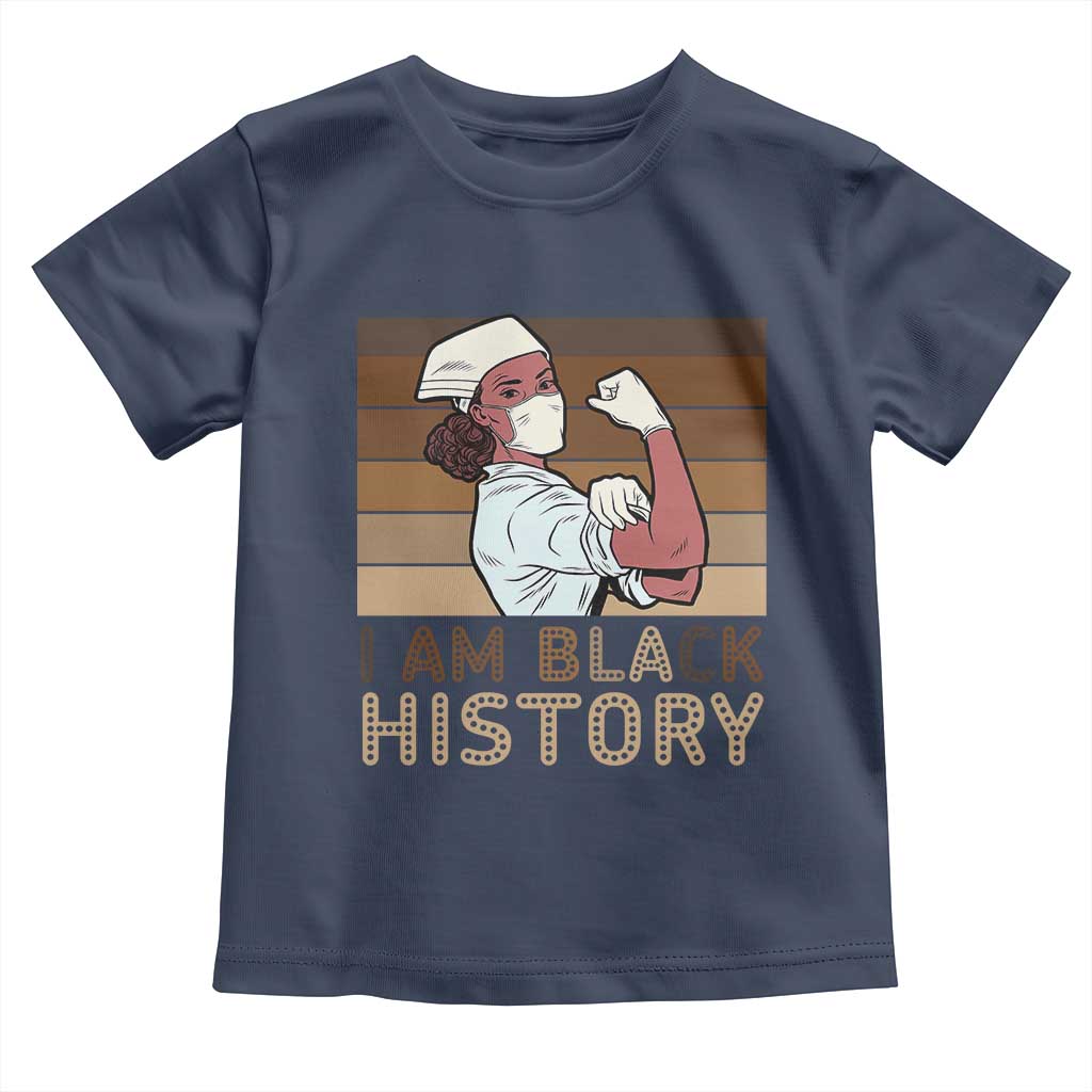 Proud Black Nurse Toddler T Shirt I Am Black History TS12 Navy Print Your Wear