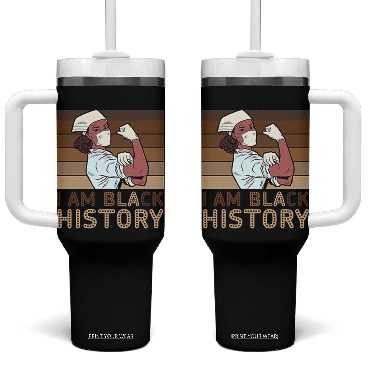 Proud Black Nurse Tumbler With Handle I Am Black History TS12 One Size: 40 oz Black Print Your Wear