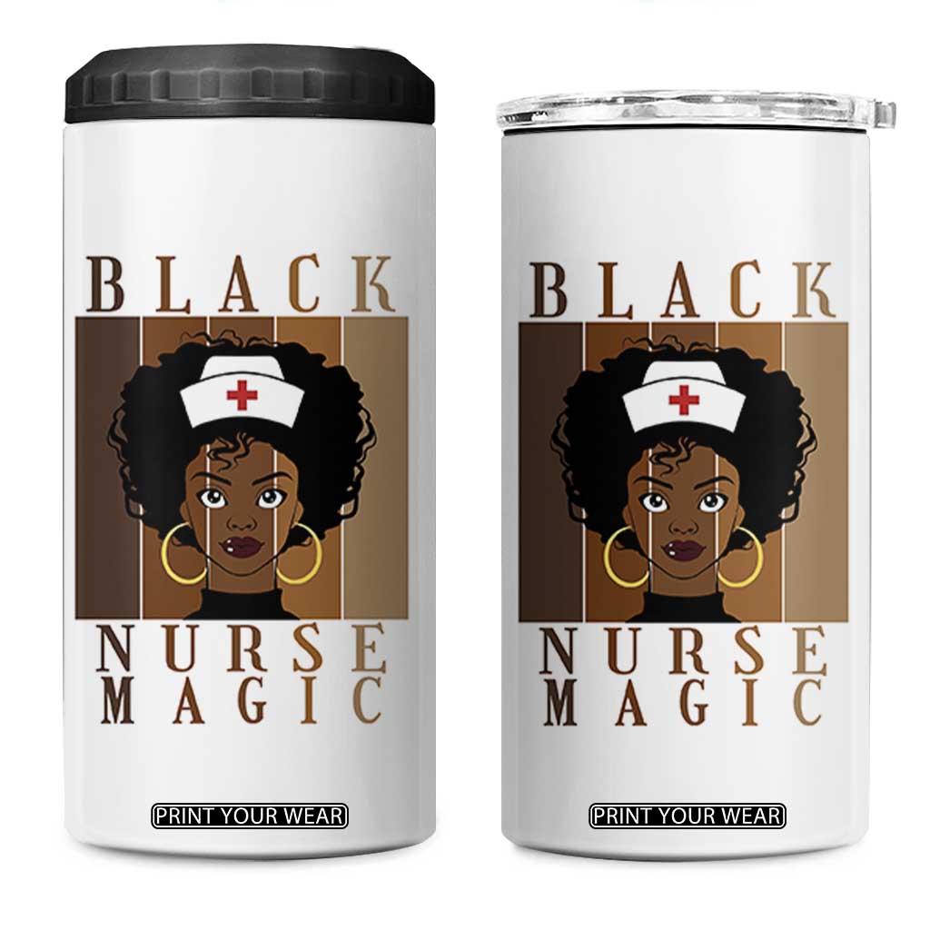 Black Nurse Magic 4 in 1 Can Cooler Tumbler Black History Month Nurse Gift TS12 One Size: 16 oz White Print Your Wear