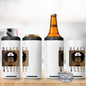 Black Nurse Magic 4 in 1 Can Cooler Tumbler Black History Month Nurse Gift TS12 Print Your Wear