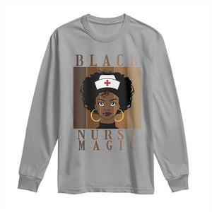 Black Nurse Magic Long Sleeve Shirt Black History Month Nurse Gift TS12 Sport Gray Print Your Wear