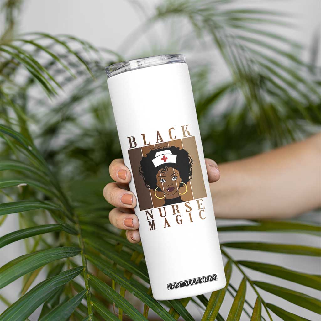 Black Nurse Magic Skinny Tumbler Black History Month Nurse Gift TS12 Print Your Wear