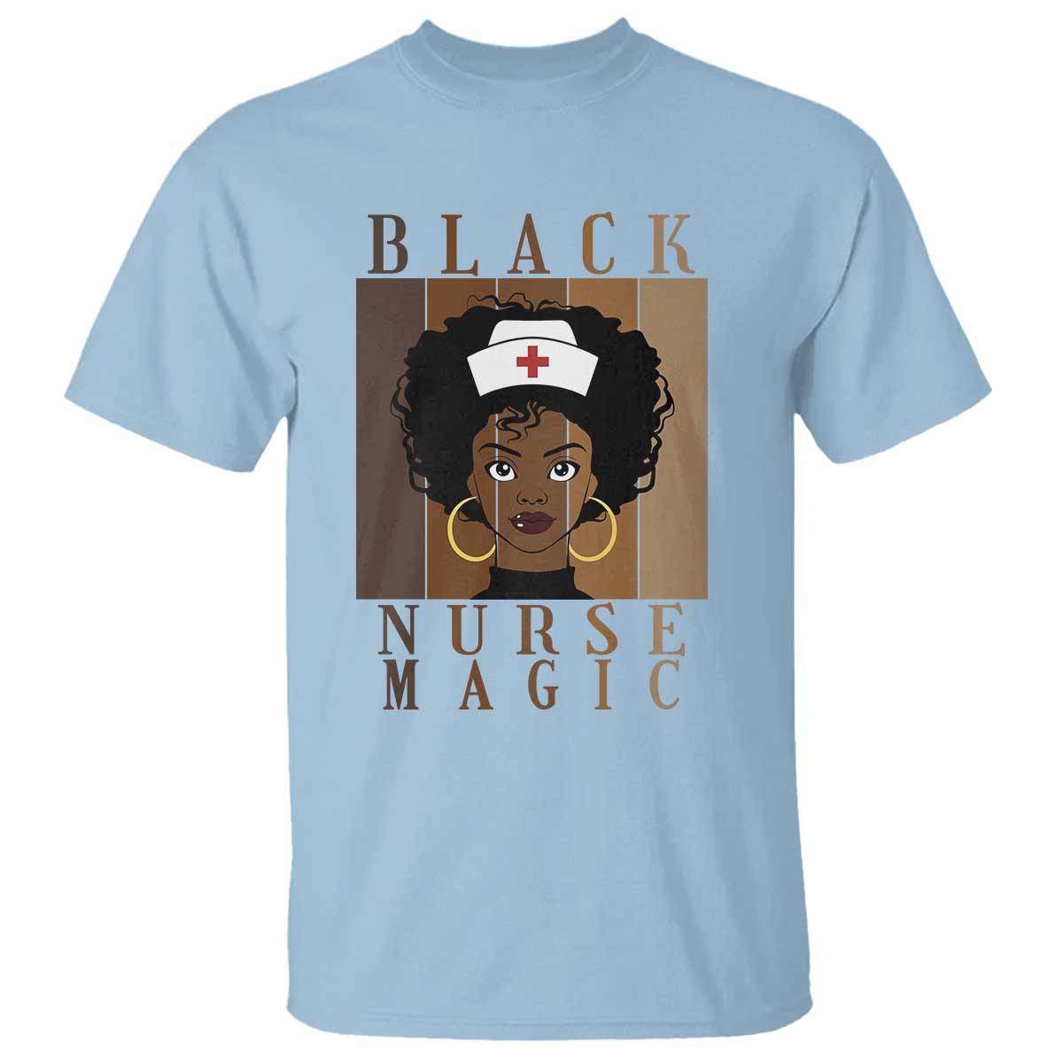 Black Nurse Magic T Shirt Black History Month Nurse Gift TS12 Light Blue Print Your Wear