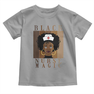 Black Nurse Magic Toddler T Shirt Black History Month Nurse Gift TS12 Sport Gray Print Your Wear