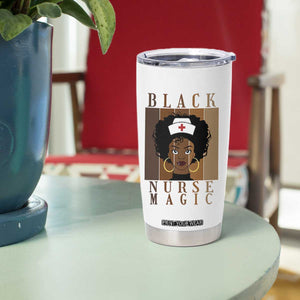 Black Nurse Magic Tumbler Cup Black History Month Nurse Gift TS12 Print Your Wear