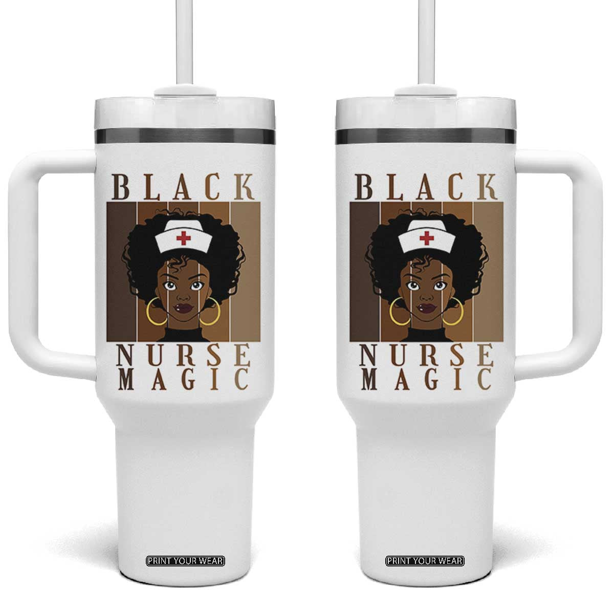 Black Nurse Magic Tumbler With Handle Black History Month Nurse Gift TS12 One Size: 40 oz White Print Your Wear