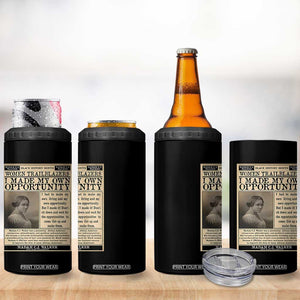 Madam C.J. Walker 4 in 1 Can Cooler Tumbler I Made My Own Opportunity TS12 Print Your Wear