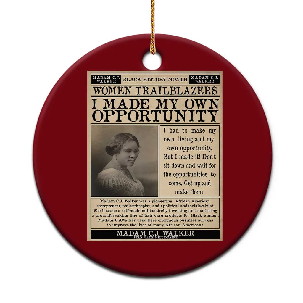 Madam C.J. Walker Ceramic Ornament I Made My Own Opportunity TS12 1pc Red Print Your Wear