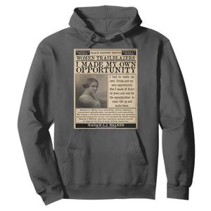 Madam C.J. Walker Hoodie I Made My Own Opportunity TS12 Dark Heather Print Your Wear