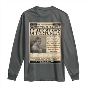 Madam C.J. Walker Long Sleeve Shirt I Made My Own Opportunity TS12 Dark Heather Print Your Wear