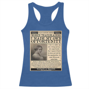 Madam C.J. Walker Racerback Tank Top I Made My Own Opportunity TS12 Royal Blue Print Your Wear