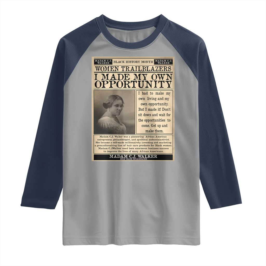 Madam C.J. Walker Raglan Shirt I Made My Own Opportunity TS12 Sport Gray Navy Print Your Wear