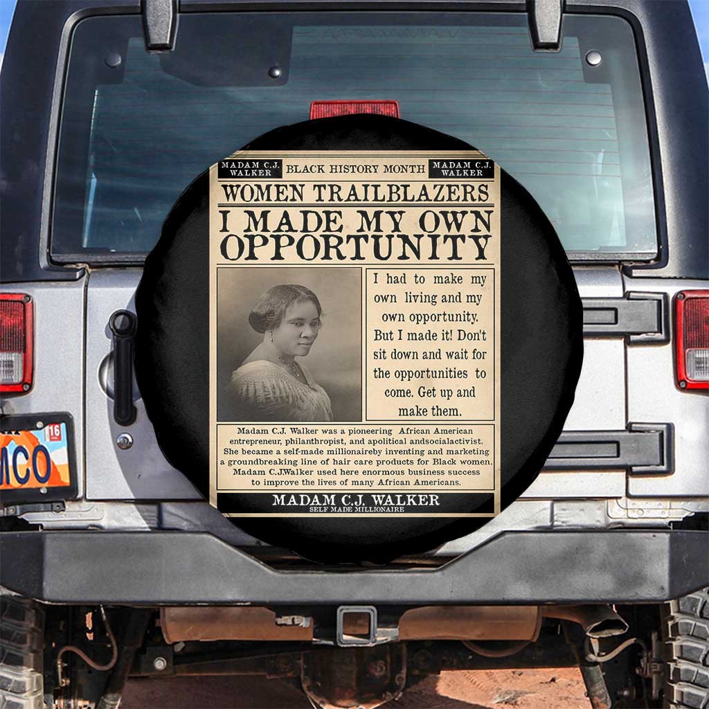 Madam C.J. Walker Spare Tire Cover I Made My Own Opportunity TS12 No hole Black Print Your Wear