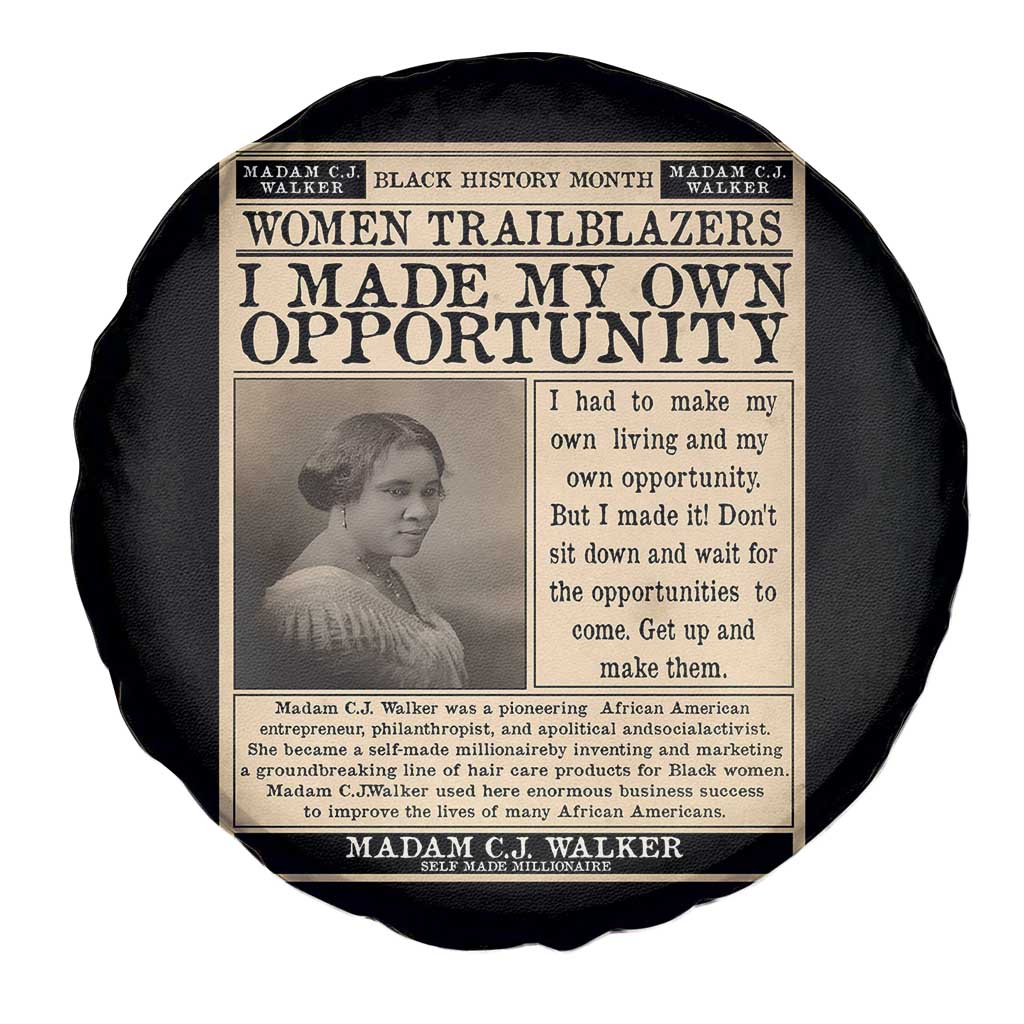 Madam C.J. Walker Spare Tire Cover I Made My Own Opportunity TS12 Print Your Wear