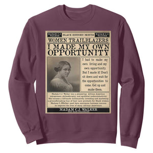 Madam C.J. Walker Sweatshirt I Made My Own Opportunity TS12 Maroon Print Your Wear