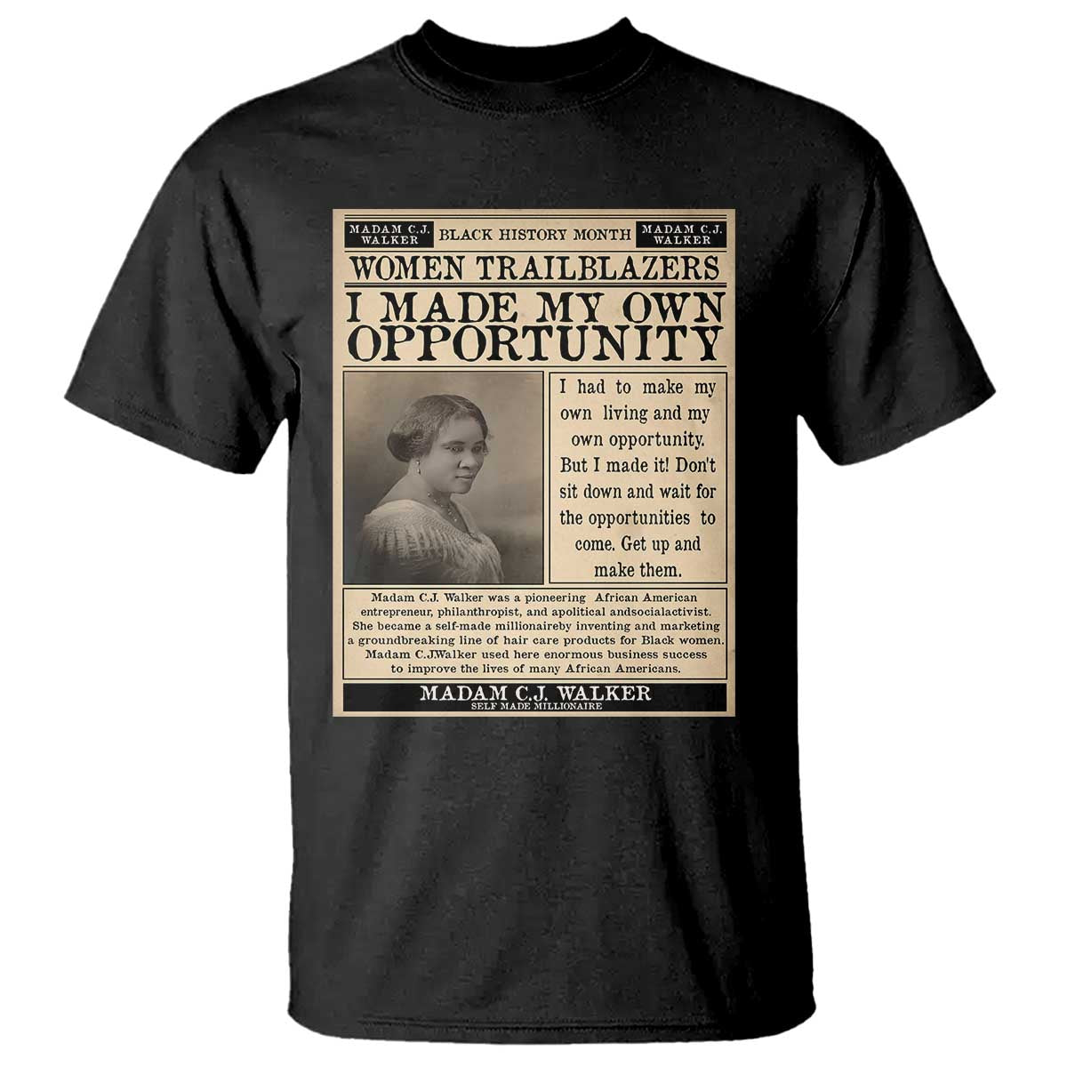 Madam C.J. Walker T Shirt I Made My Own Opportunity TS12 Black Print Your Wear