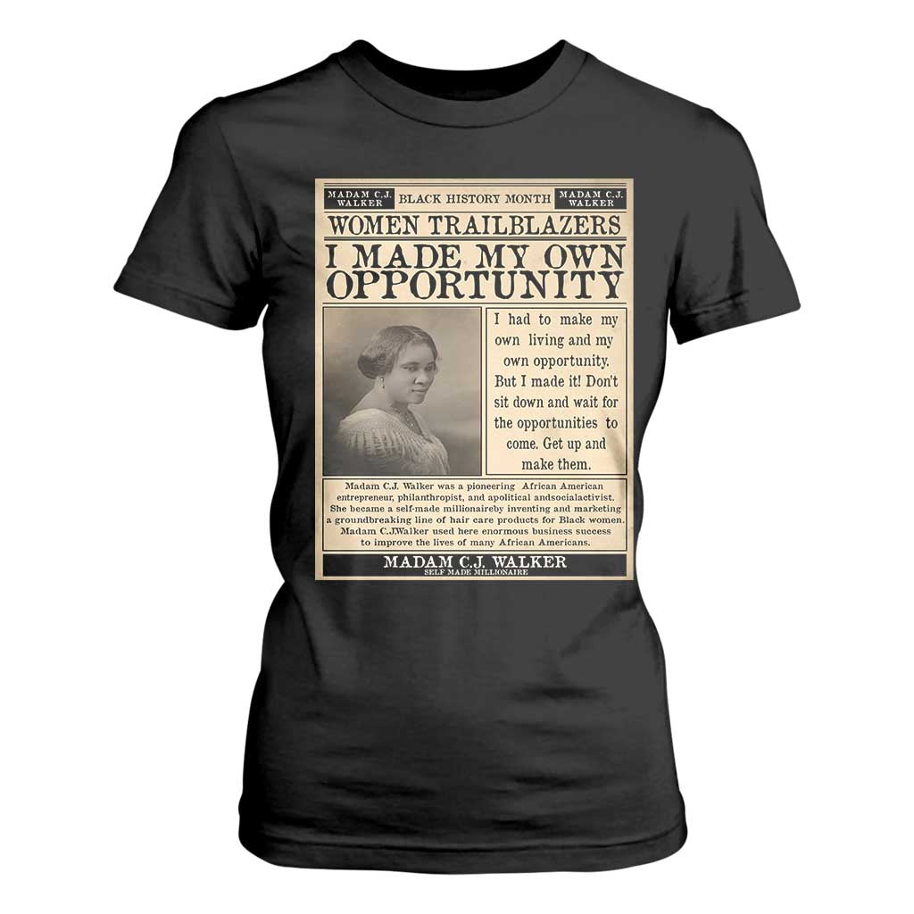 Madam C.J. Walker T Shirt For Women I Made My Own Opportunity TS12 Black Print Your Wear