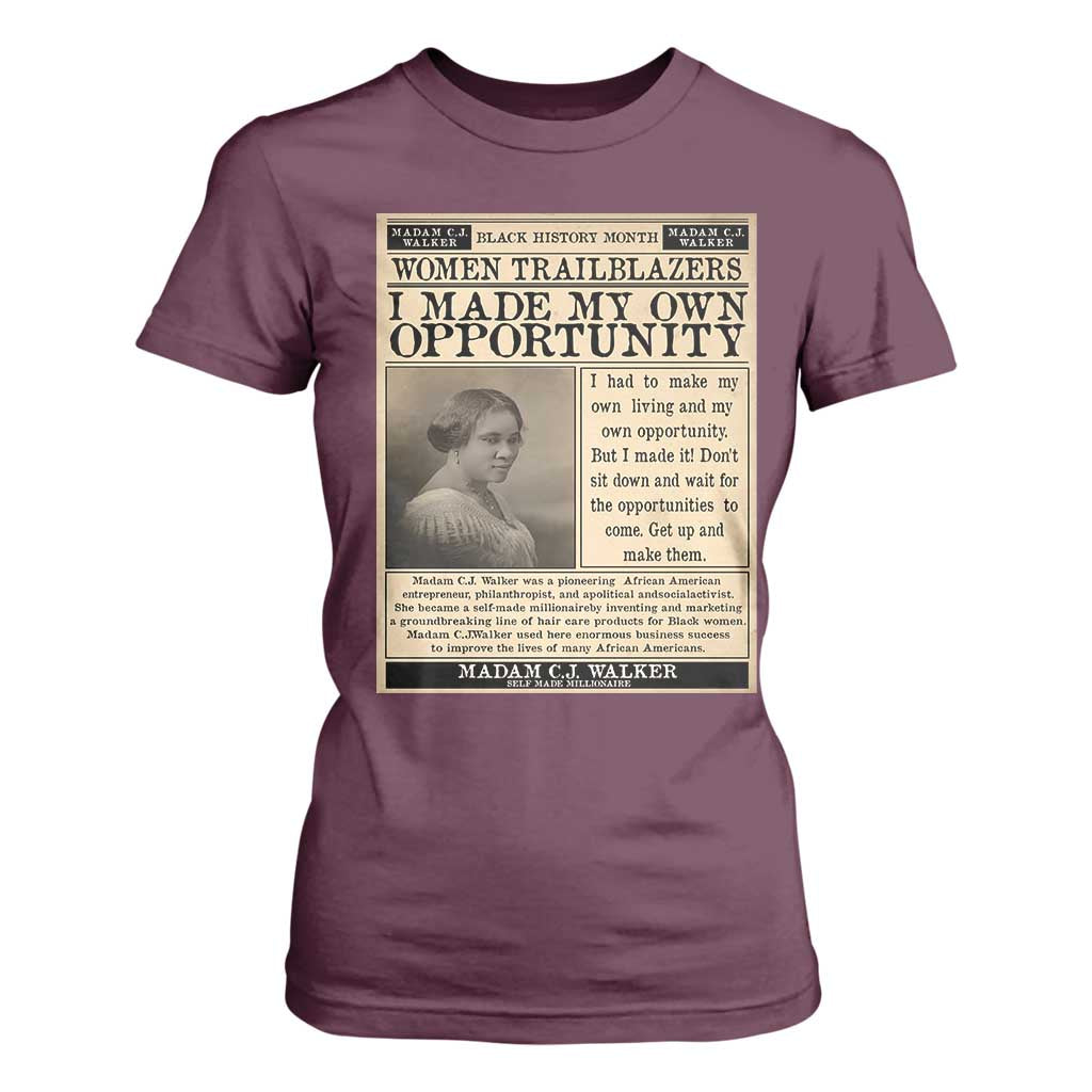 Madam C.J. Walker T Shirt For Women I Made My Own Opportunity TS12 Maroon Print Your Wear