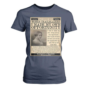 Madam C.J. Walker T Shirt For Women I Made My Own Opportunity TS12 Navy Print Your Wear