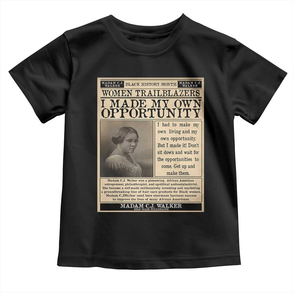 Madam C.J. Walker Toddler T Shirt I Made My Own Opportunity TS12 Black Print Your Wear