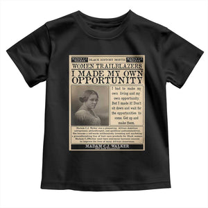 Madam C.J. Walker Toddler T Shirt I Made My Own Opportunity TS12 Black Print Your Wear