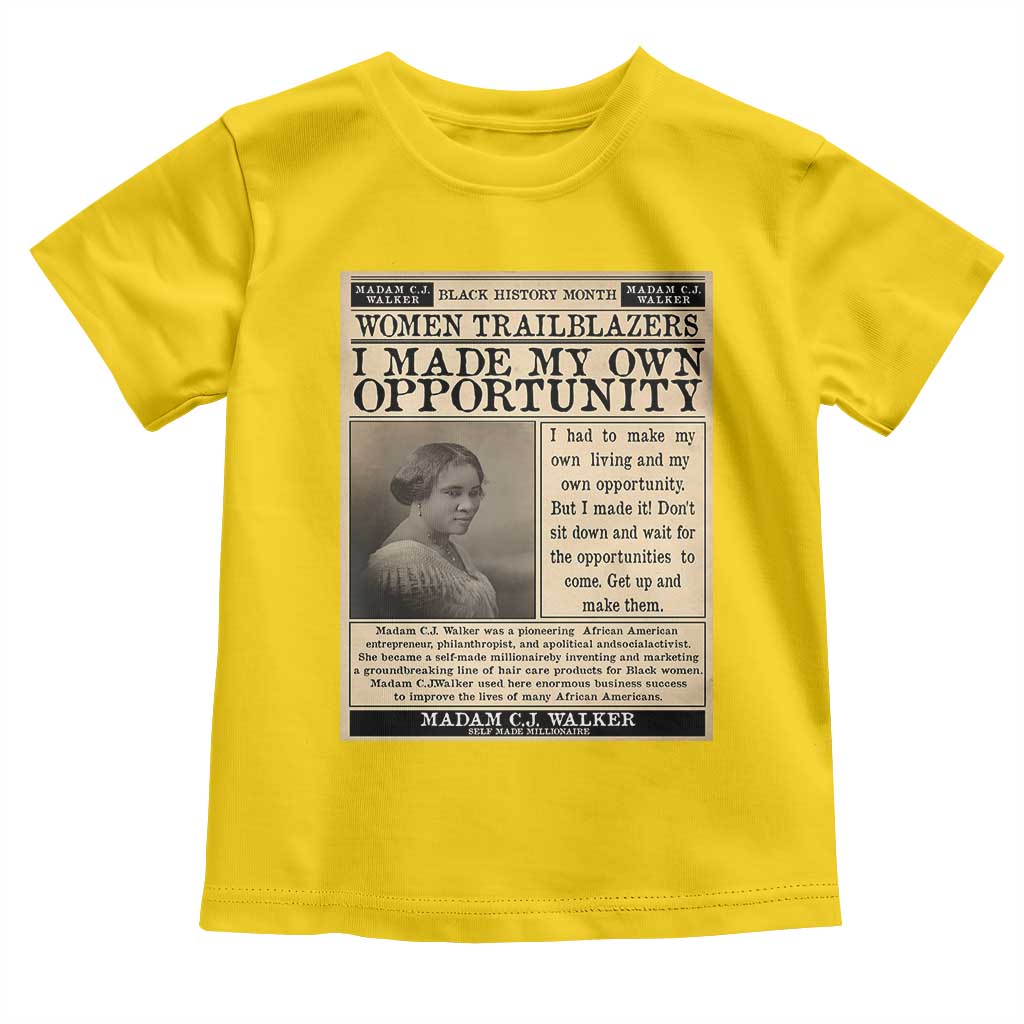 Madam C.J. Walker Toddler T Shirt I Made My Own Opportunity TS12 Daisy Print Your Wear