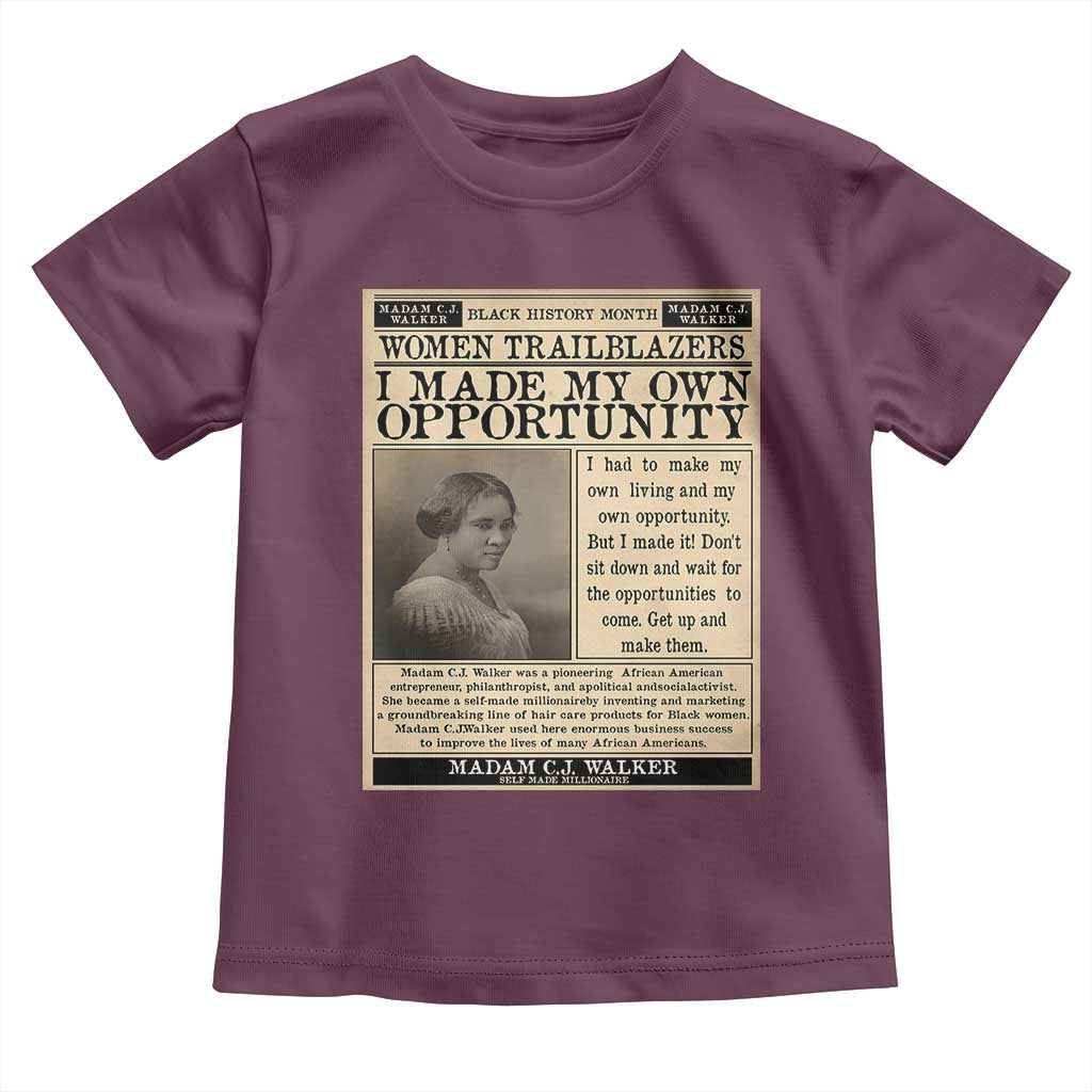 Madam C.J. Walker Toddler T Shirt I Made My Own Opportunity TS12 Maroon Print Your Wear