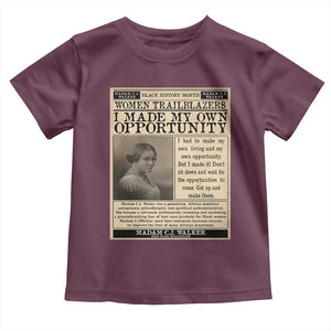 Madam C.J. Walker Toddler T Shirt I Made My Own Opportunity TS12 Maroon Print Your Wear