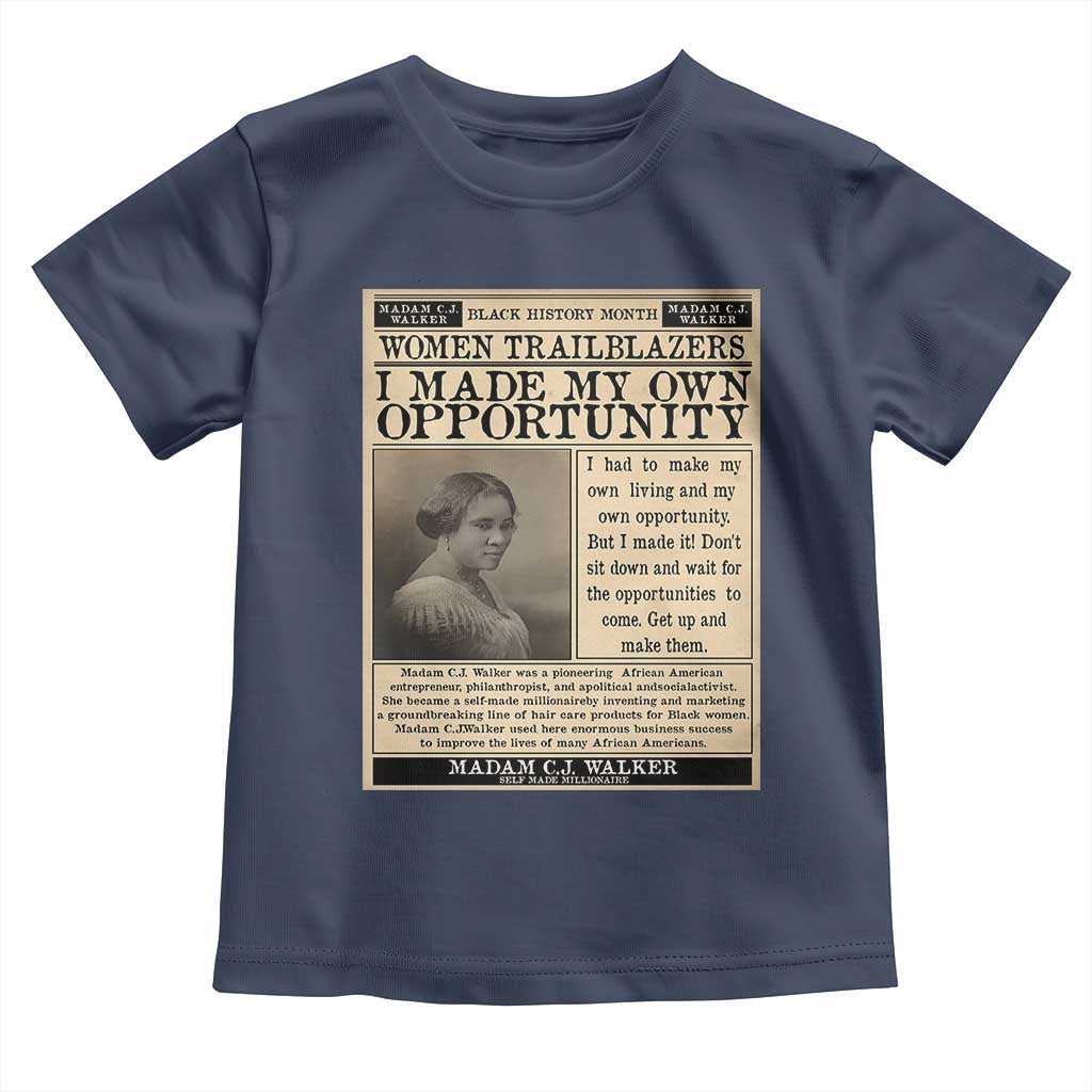 Madam C.J. Walker Toddler T Shirt I Made My Own Opportunity TS12 Navy Print Your Wear