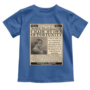 Madam C.J. Walker Toddler T Shirt I Made My Own Opportunity TS12 Royal Blue Print Your Wear