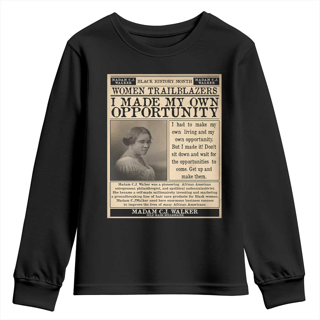 Madam C.J. Walker Youth Sweatshirt I Made My Own Opportunity TS12 Black Print Your Wear