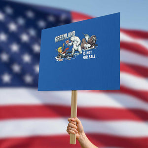 Greenland Not For Sale Protest Sign Political Humor Gift TS12 Horizontal 18" × 24" Blue Print Your Wear