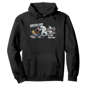 Greenland Not For Sale Hoodie Political Humor Gift TS12 Black Print Your Wear